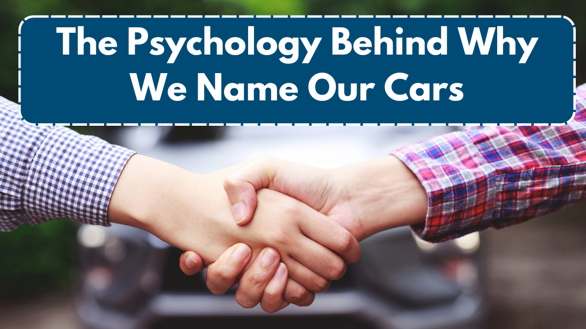 The Psychology Behind Why We Name Our Cars