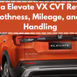 Honda Elevate VX CVT Review – Smoothness, Mileage, and City Handling