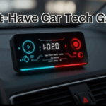 5 Must-Have Car Tech Gadgets