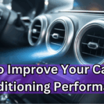 How to Improve Your Car’s Air Conditioning Performance