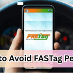 How to Avoid FASTag Penalty in 2025 – New Recharge & Wallet Rules Explained
