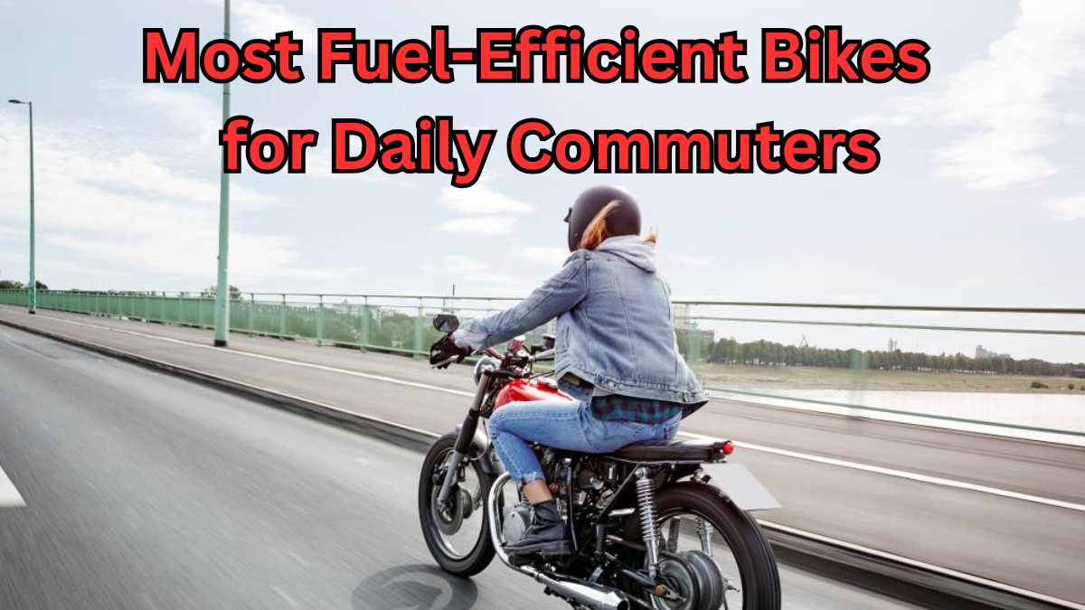 Most Fuel-Efficient Bikes in 2025 for Daily Commuters
