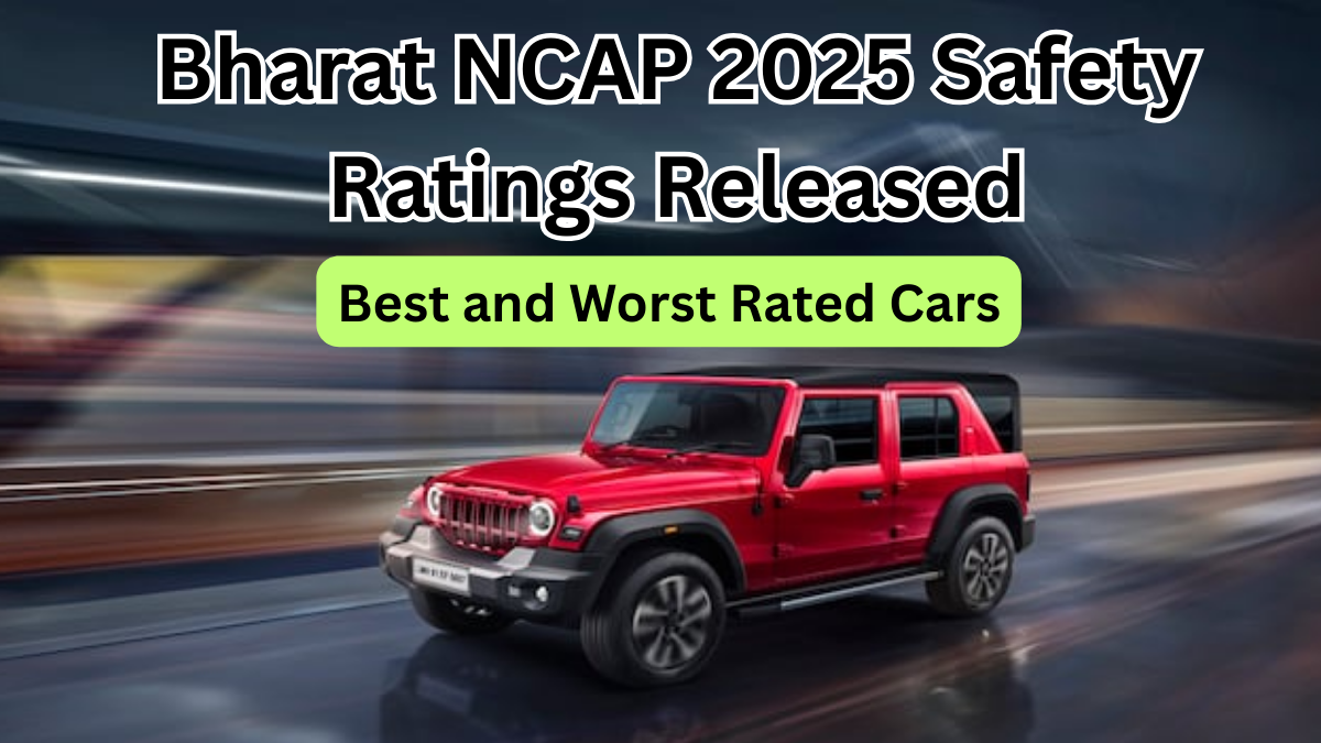 Bharat NCAP 2025 Safety Ratings Released: Best and Worst Rated Cars