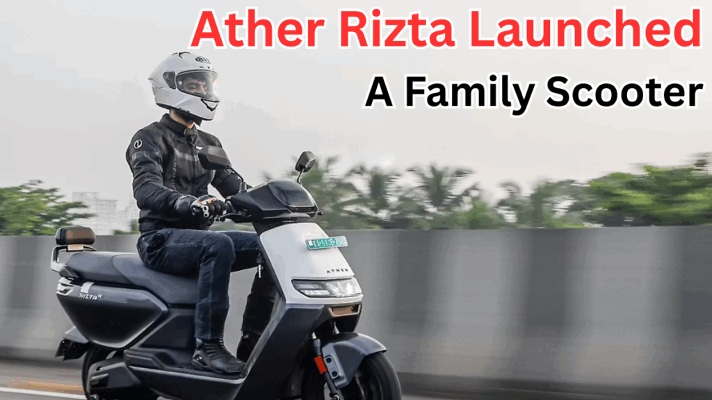 Ather Rizta Launched – Family Scooter with Large Boot Space
