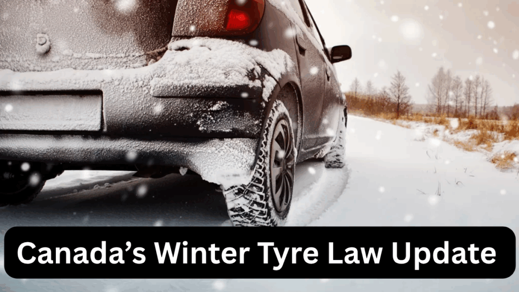 Canada’s Winter Tyre Law Update 2025 – Where It’s Mandatory and Why