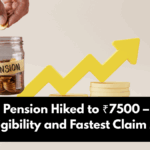 EPS-95 Pension Hiked to ₹7500 – Check 2025 Eligibility and Fastest Claim Method